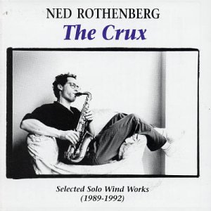 Crux - Selected Solo Wind Works (1989-1992), The