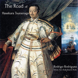 The Road of Hasekura Tsunenaga
