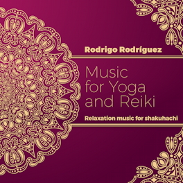 Music for Yoga and Reiki - Relaxation Music for Shakuhachi
