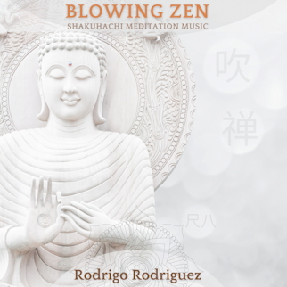 Blowing Zen - Shakuhachi Meditation Music