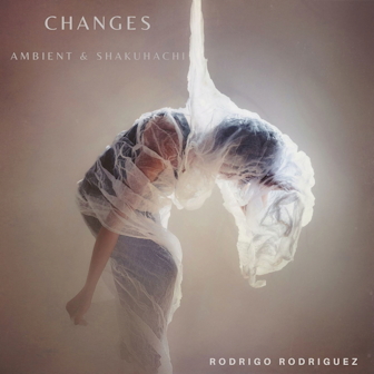 Changes - Ambient & Shakuhachi