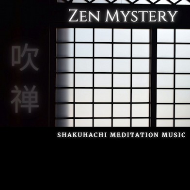Zen Mystery - Shakuhachi Meditation Music