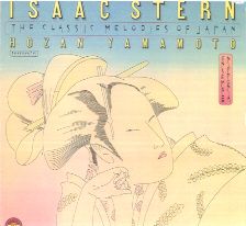 Isaac Stern - The Classic Melodies of Japan