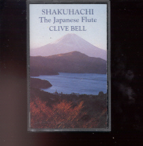 Shakuhachi - The Japanese Flute - Clive Bell