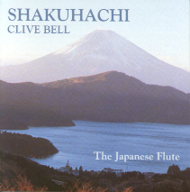Shakuhachi - Clive Bell